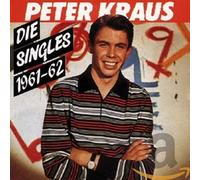 KRAUS, PETER - DIE SINGLES 1961 - 1962
