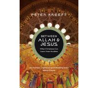 Peter Kreeft Between Allah & Jesus (Tascabile)