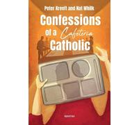 Peter Kreeft Confessions of a Cafeteria Catholic (Tascabile)