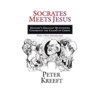 Peter Kreeft Socrates Meets Jesus: History's Greatest Questioner Con (Tascabile)