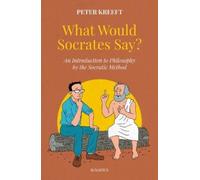 Peter Kreeft What Would Socrates Say? (Copertina rigida)