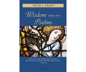 Peter Kreeft Wisdom from the Psalms (Tascabile)