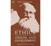 Kropotkin Peter Kropotkin Ethics (Tascabile)