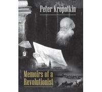 Peter Kropotkin Memoirs of a Revolutionist (Tascabile)