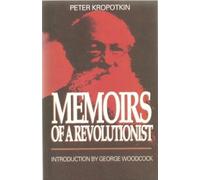 Peter Kropotkin Memoirs Of A Revolutionist (Tascabile)
