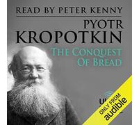 Peter Kropotkin The Conquest of Bread (Copertina rigida)