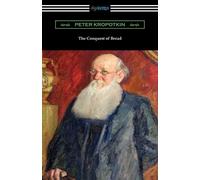 Peter Kropotkin The Conquest of Bread (Tascabile)
