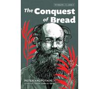 Peter Kropotkin The Conquest of Bread (Tascabile)
