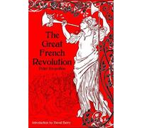Peter Kropotkin The Great French Revolution 1789-1793 (Tascabile)