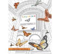 Peter Kuper Coloring Insectopolis (Tascabile)