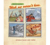 Wish We Weren't Here: Postcards from the Apocalypse