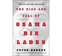 Peter L. Bergen The Rise and Fall of Osama bin Laden (Tascabile)