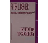 Peter L. Berger Invitation to Sociology (Tascabile)