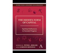 Peter L. Berger The Hidden Form of Capital (Copertina rigida)