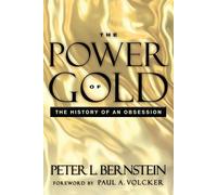 Peter L. Bernstein The Power of Gold (Tascabile)