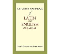 Peter L. Corrigan Robert A Student Handbook of Latin and English Gr (Tascabile)
