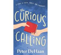 Peter L DeHaan The Curious Calling (Tascabile) Curious Gift