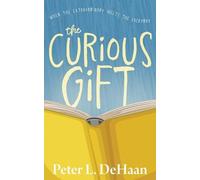 Peter L DeHaan The Curious Gift (Tascabile) Curious Gift