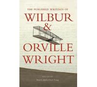 Peter L. Jakab The Published Writings of Wilbur and Orville Wright (Tascabile)