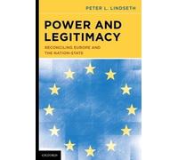 Peter L. Lindseth Power and Legitimacy (Copertina rigida)