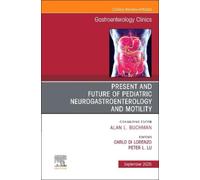 Peter L. Lu Present and Future of Pediatric Neurogastroentero (Copertina rigida)