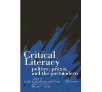 Peter L. McLaren Critical Literacy (Tascabile)