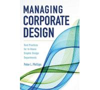 Peter L. Phillips Managing Corporate Design (Tascabile)