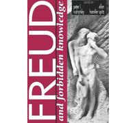 Peter L. Rudnytsky Freud and Forbidden Knowledge (Tascabile)