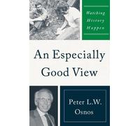 Peter L. W. Osnos An Especially Good View (Copertina rigida)