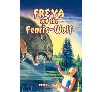 Peter L. Ward Freya and the Fenris-Wolf (Copertina rigida)