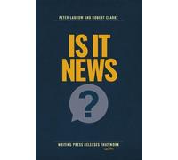 Peter Labrow Robert Clarke Is It News? (Tascabile)