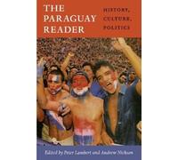 Peter Lambert The Paraguay Reader (Tascabile) Latin America Readers