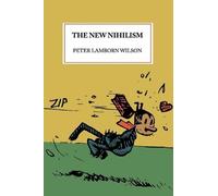 Peter Lamborn Wilson The New Nihilism (Tascabile)