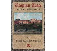 Peter Lamborn Wilson Utopian Trace (Tascabile)