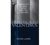 Peter Lampe Michael Steinhauser From Paul to Valentinus (Copertina rigida)