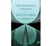 Peter Lampe New Testament Theology in a Secular World (Copertina rigida)