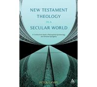 Peter Lampe New Testament Theology in a Secular World (Tascabile)