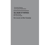 Peter Lancaster Miron Tismenetsky The Theory of Matrices (Copertina rigida)