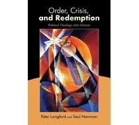 Peter Langford Saul Newman Order, Crisis, and Redemption (Tascabile)
