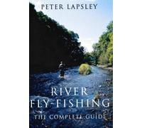 Peter Lapsley River Fly-Fishing (Copertina rigida)