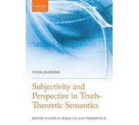 Peter Lasersohn Subjectivity and Perspective in Truth-Theoretic Sema (Tascabile)