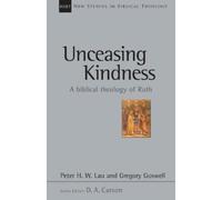 Peter Lau Gregory Goswell Unceasing Kindness (Tascabile)