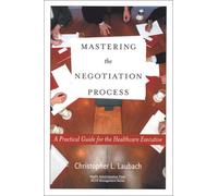 Peter Laubach Mastering the Negotiation Process (Tascabile) ACHE Management