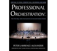 Peter Lawrence Alexander Professional Orchestration Vol 1 (Tascabile)