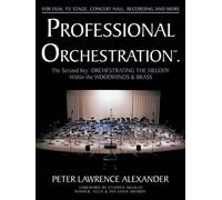 Peter Lawrence Alexander Professional Orchestration Vol 2B (Tascabile)