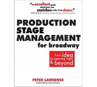 Peter Lawrence Production Stage Management for Broadway (Tascabile)