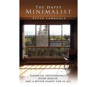 Peter Lawrence The Happy Minimalist (Tascabile)