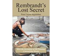 Rembrandt's Lost Secret: How the Invention of Oil Painting Colored Our World, The Evolution of Coloring