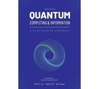 Quantum Computing and Information: A Scaffolding Approach (2e)