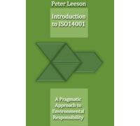 Peter Leeson Introduction to ISO14001: A Pragmatic Approach to Envir (Tascabile)